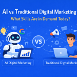 AI vs Traditional Digital Marketing: What Skills Are in Demand Today?